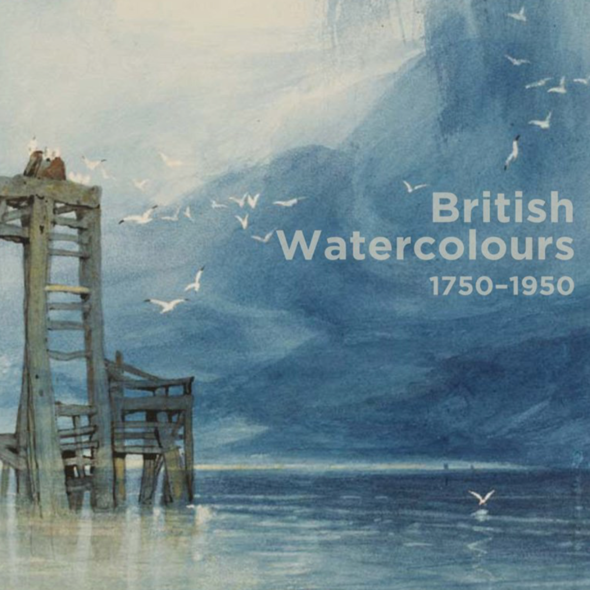 British Watercolours: 1750-1950
