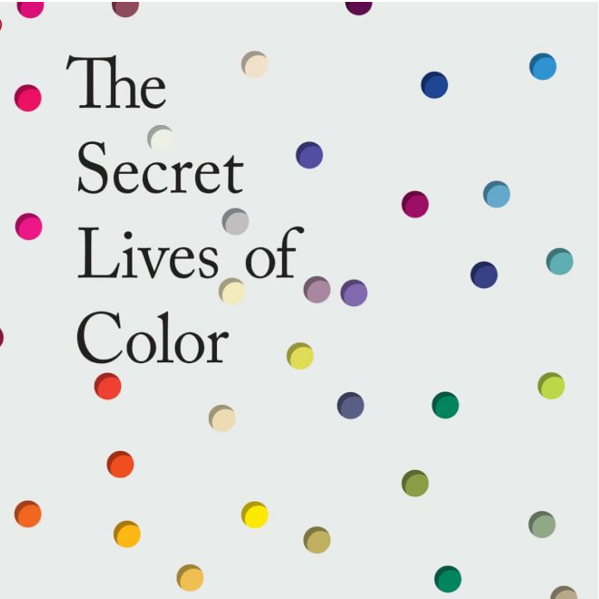 The Secret Lives of Colors